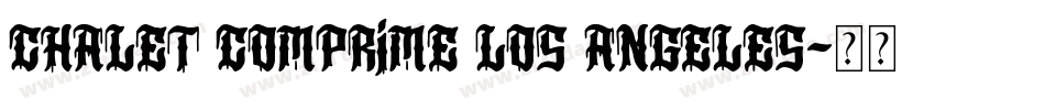 Chalet Comprime Los Angeles字体转换